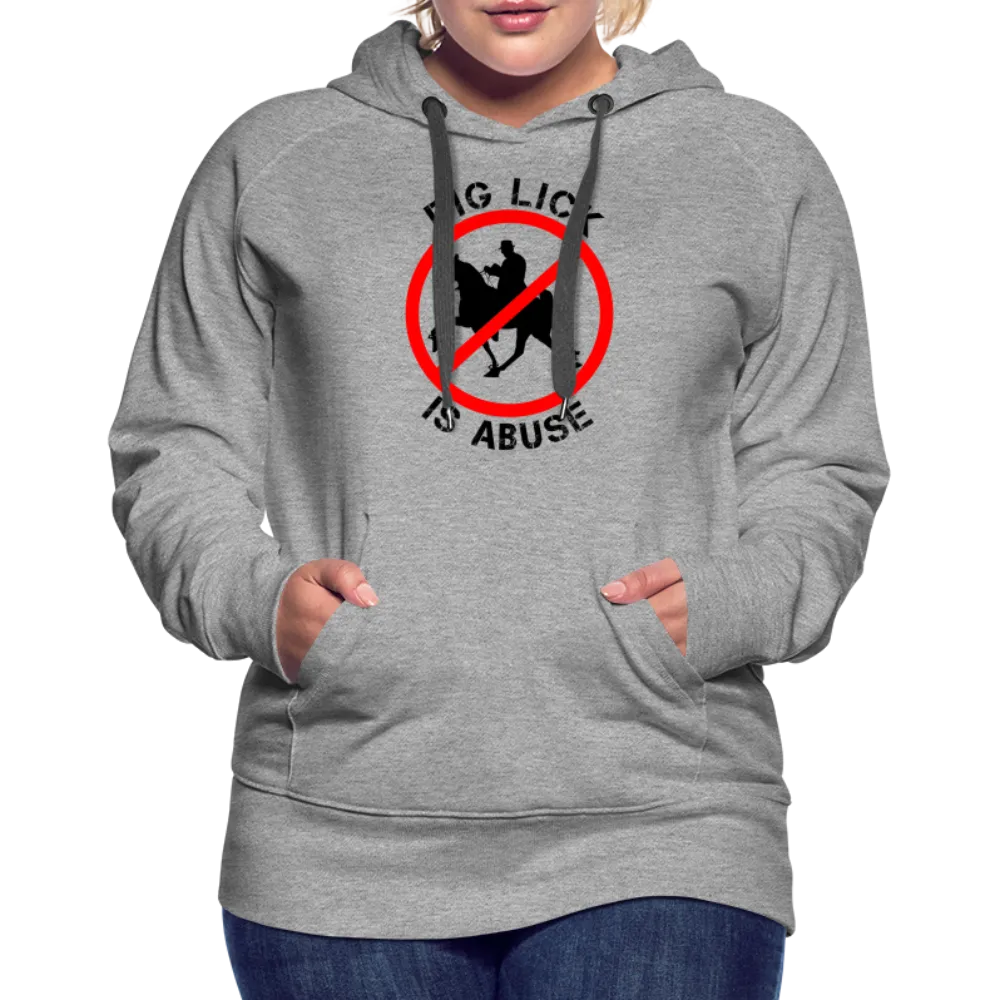 BIG LICK IS ABUSE - Women’s Premium Hoodie